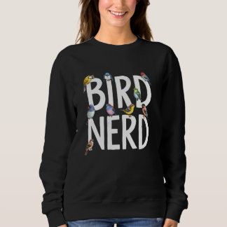 Funny Bird Nerd Vogelbeobachtung Lover Vogelbeobac Sweatshirt