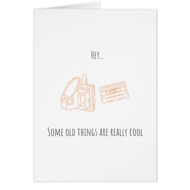 Funny Birthday Card Alte Dinge sind Cool (Vorne)
