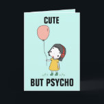 FUNNY BIRTHDAY CARD FOR SISTER, NIEDLICH, ABER PSY KARTE<br><div class="desc">NIEDLICHE,  ABER PSYCHO GEBURTSTAGSKARTE FÜR SCHWESTER. FALSCHE NACHRICHT INNERHALB.</div>