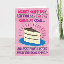Funny Birthday Card für Frau - Glück ist Kuchen! Karte