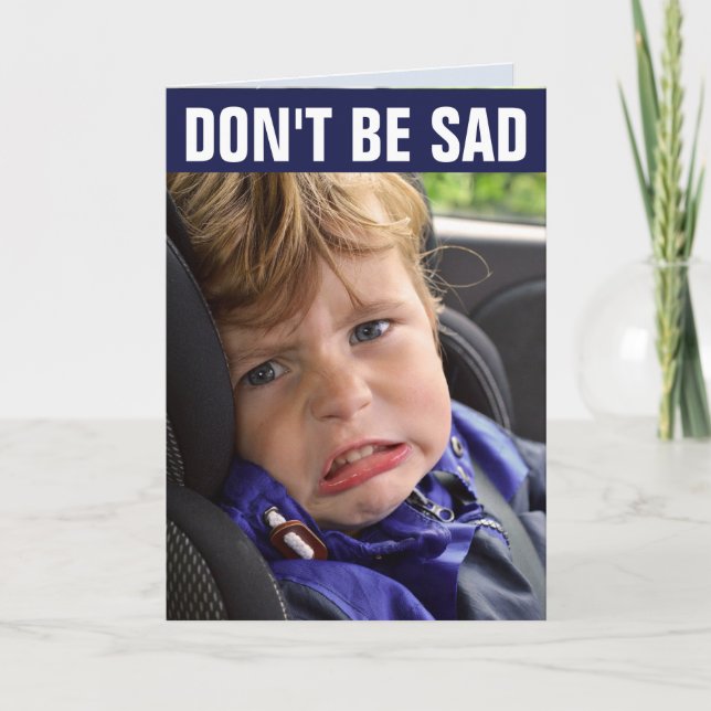 FUNNY BIRTHDAY CARD FÜR IHN - KLEINE JUNGE WEINEN KARTE (Vorderseite)