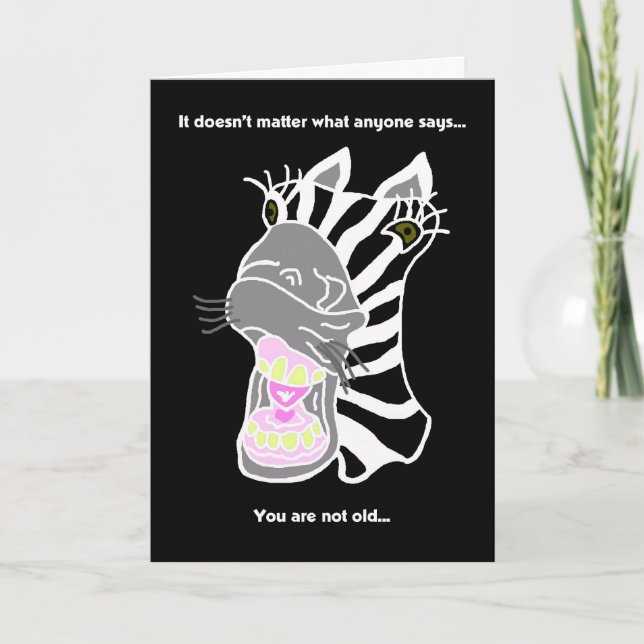 Funny Birthday Card — Sie sind nicht alt Zebra Spa Karte (Vorderseite)