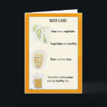 Funny Birthday Cartoon Card: Bier Logic Karte<br><div class="desc">Diese lustige Cartoon-Geburtstagskarte (wahrscheinlich hauptsächlich für Männer,  aber ich würde nicht gewollt,  Biertrinkerinnen zu beleidigen!) erklärt durch einige zweifelhafte,  aber lustige Logik und handgezeichnet Bilder,  wie Bier gesünder sein könnte,  als man denkt..</div>