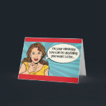 Funny Birthday - Du kannst alles sein, was du will Karte<br><div class="desc">Die lustige Geburtstagskarte "An deinem Geburtstag kannst du alles sein, was du will..". Innen: Außer jünger. Happy Birthday</div>