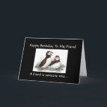 Funny Birthday Friend - Puffin Bird Collection Karte<br><div class="desc">Funny Birthday Friend - Puffin Bird Collection</div>