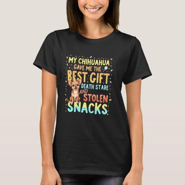 Funny Birthday Gift Chihuahua Dog T-Shirt (Vorderseite)