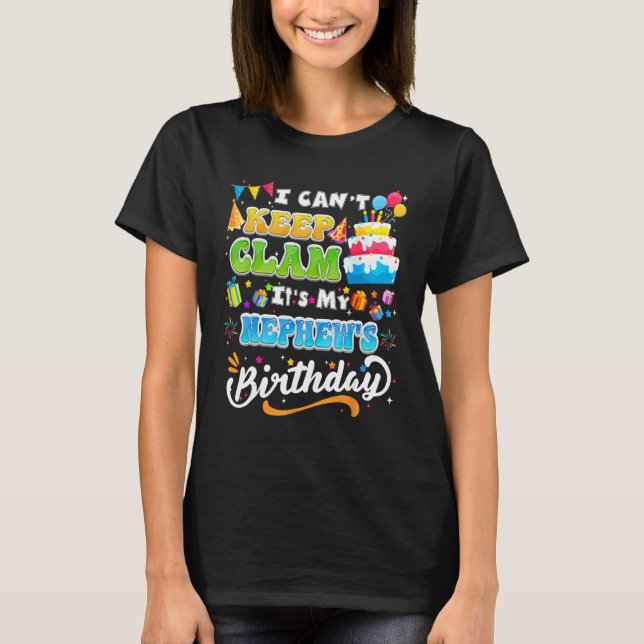Funny Birthday I Cant Behielt Calm seine Meine Nep T-Shirt (Vorderseite)