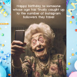 Funny Birthday Instagram Followers Old Age Karte<br><div class="desc">Eine lustige Geburtstagskarte,  die über das Alter scherzt. Sicher,  sie zum Lachen zu bringen.</div>