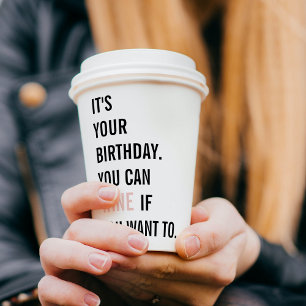 Funny Birthday Quotes Happy Birthday Bestes Ge Pappbecher