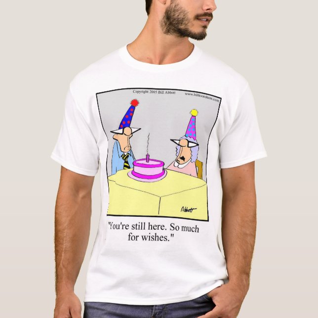 Funny Birthday T - Shirt (Vorderseite)