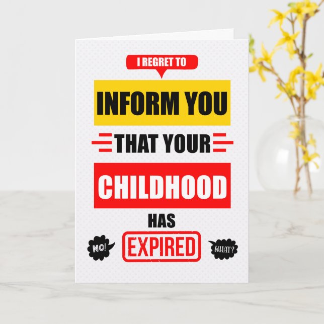 Funny Birthday Your Childhood has Expired Karte (Gelbe Blume)