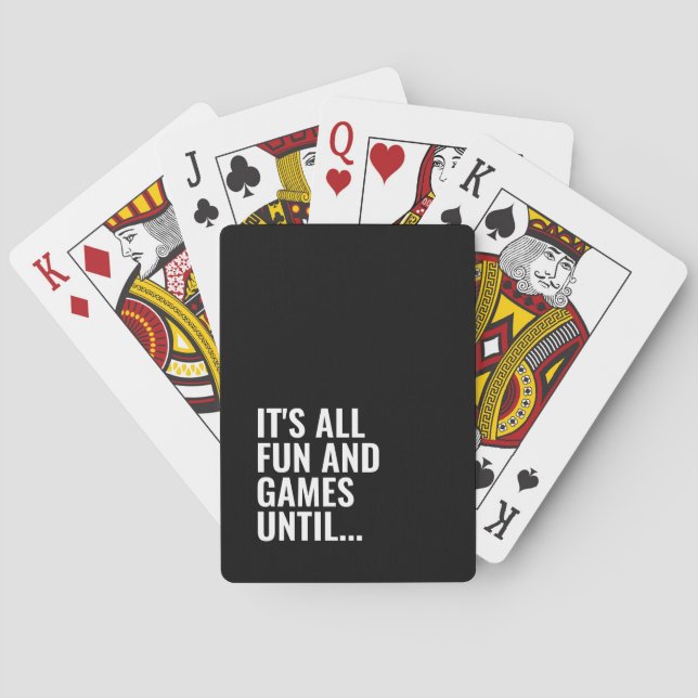 Funny Black and White Bold Quote Fun Games Spielkarten (Rückseite)