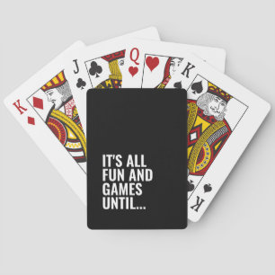 Funny Black and White Bold Quote Fun Games Spielkarten
