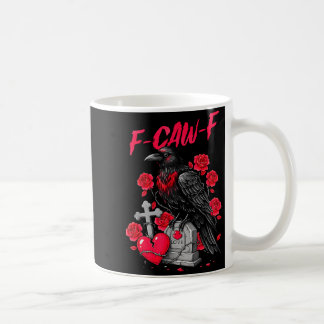 Funny Black Bird F-caw-f Anti Valentines Day Singl Kaffeetasse