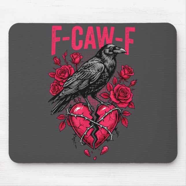 Funny Black Bird F-caw-f Anti Valentines Day Singl Mousepad (Vorne)