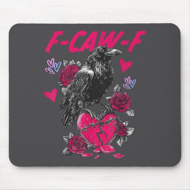 Funny Black Bird F-caw-f Anti Valentines Day Singl Mousepad (Vorne)