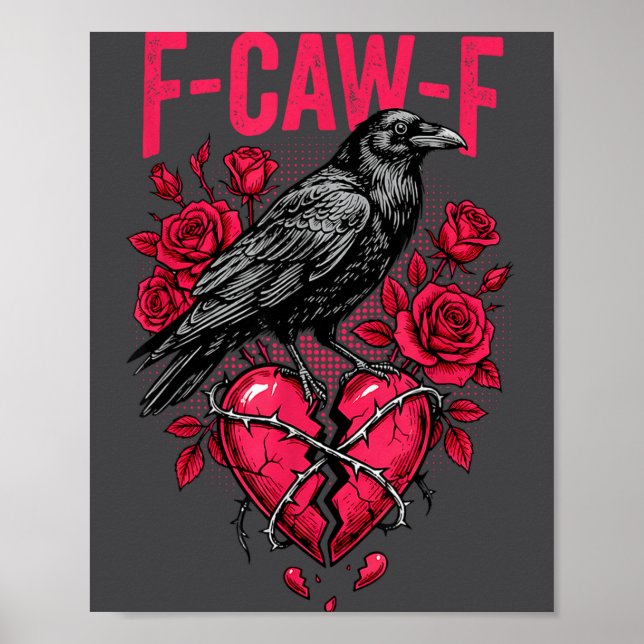Funny Black Bird F-caw-f Anti Valentines Day Singl Poster (Vorne)