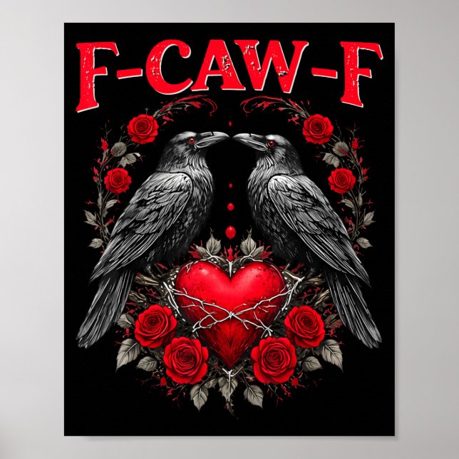 Funny Black Bird F-caw-f Anti Valentines Day Singl Poster (Vorne)