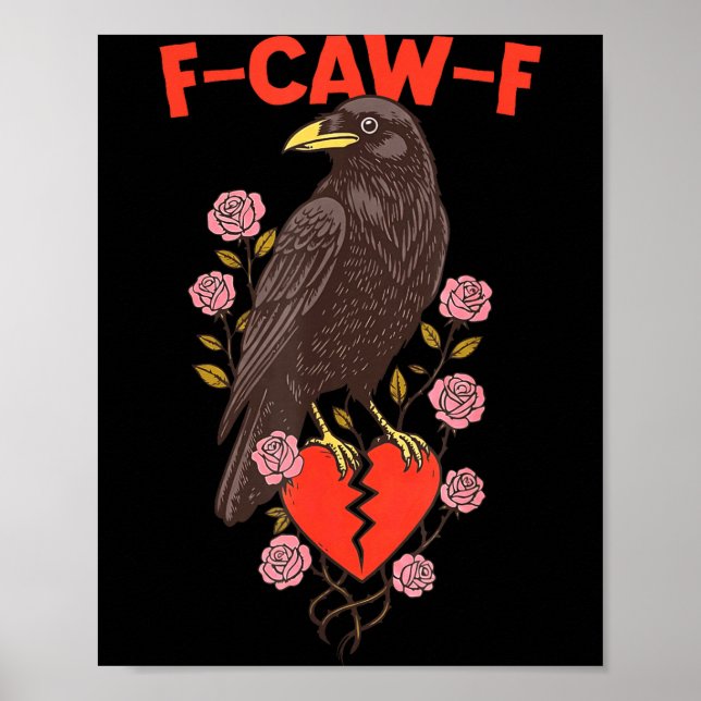 Funny Black Bird F-caw-f Anti Valentines Day Singl Poster (Vorne)