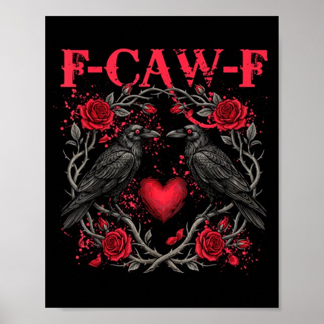 Funny Black Bird F-caw-f Anti Valentines Day Singl Poster (Vorne)
