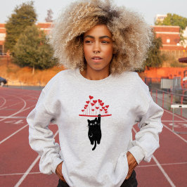 Funny Black Cat Hanging Out Valentine's Day Sweatshirt