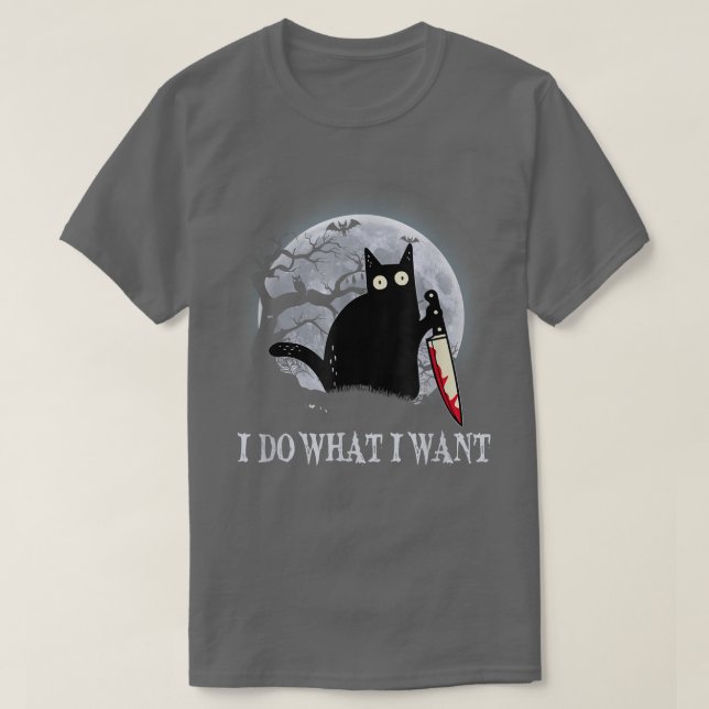 Funny Black Cat Ich tue, was ich Cat Beängstigend  T-Shirt (Design vorne)