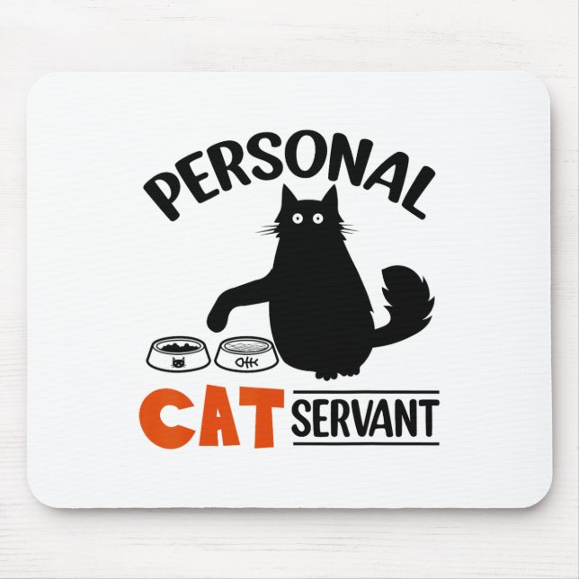Funny Black Cat Personal Cat Servant Mousepad (Vorne)