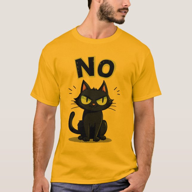 Funny Black Cat Says No Graphic T-Shirt for (Devant)