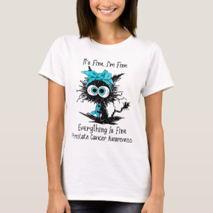 Funny Black Cat Seine Fine I'm Fine Prostatakrebs T-Shirt