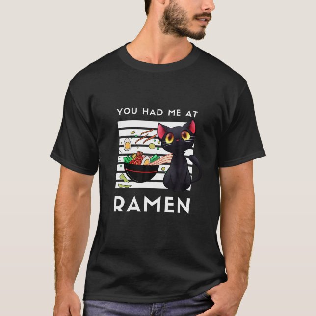 Funny Black Cat Sie hatte mich bei Ramen Anime Kaw T-Shirt (Vorderseite)