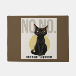 Funny Black Cat Welcome Mat – Sarcastic NO NO Cat  Fußmatte