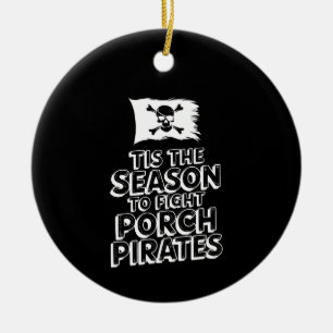 Funny Black Christmas - Anti Porch Pirate Keramik Ornament
