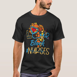 Funny Black History Month Nurse Black Nurses T-Shirt