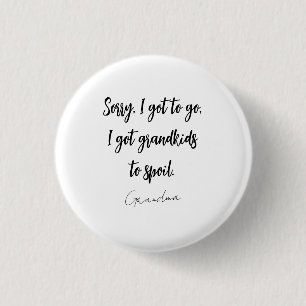 Funny Black & White Oma Sprichwort Button