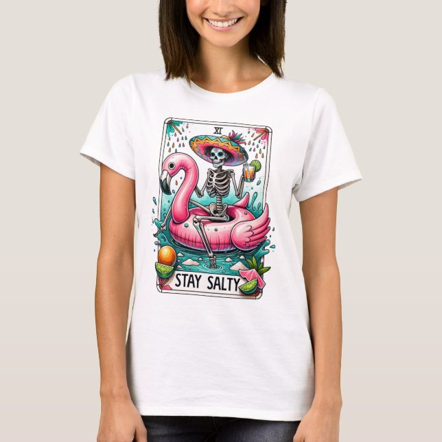 Funny Bleibe Salty Flamingo Float Skeleton Tarot T-Shirt (Vorderseite)