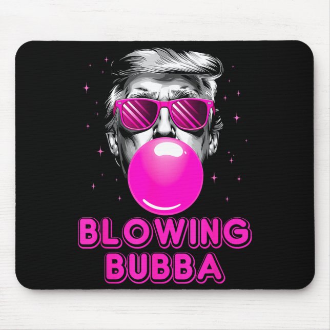 Funny Blowing Bubba  Mousepad (Vorne)