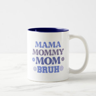 Funny Blue Mama maman maman Bruh Citer café Mug