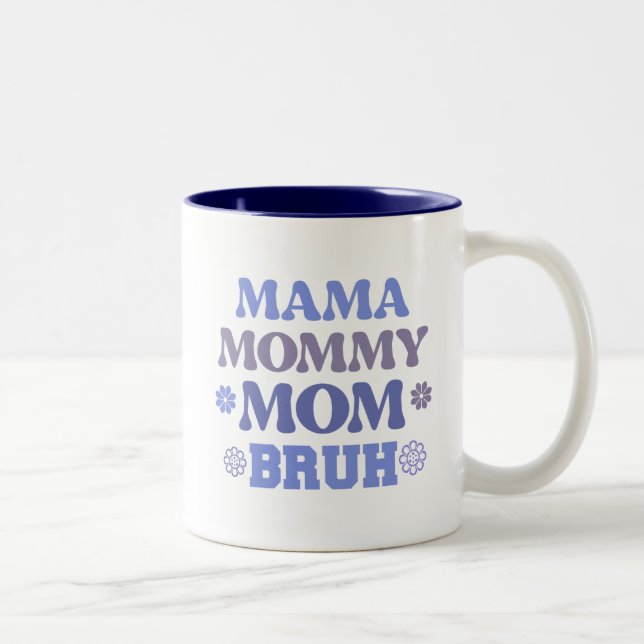Funny Blue Mama maman maman Bruh Citer café Mug (Droit)