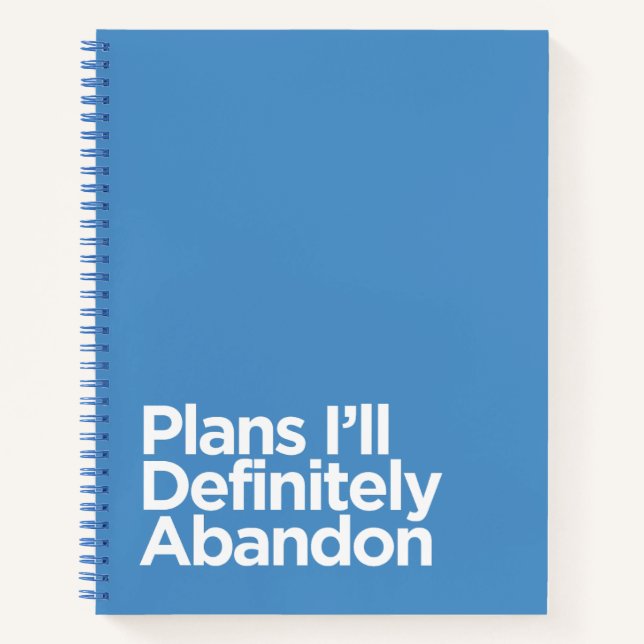 Funny Blue "Pläne, die ich definitiv aufgeben werd Notizbuch (Vorderseite)