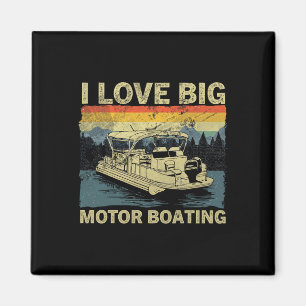 Funny Boater I Liebe Big Motor Motorbootfahren Magnet