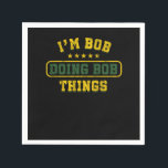 Funny Bob Gift Im Bob tun Bob Dinge Birthday Gi Serviette<br><div class="desc">Unser "Pig Lover Just A Girl Who Lieben Pig Bauer Barn Animal Gift" ist das perfekte Artwork und Design für dessen Namen Bob ist. Auch eine tolle Geschenkidee für einen Geburtstag,  Weihnachten und alle Gelegenheiten für Männer,  Frauen und Kinder.</div>