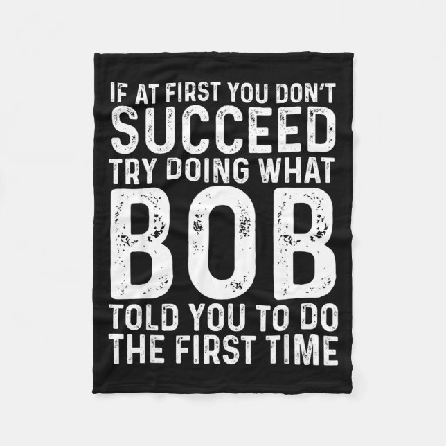 Funny Bob If At First You Don't Succeed Father's D Fleecedecke (Vorderseite)