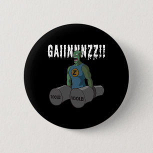 Funny Bodybuilding Zitat Gym-Zombies Wollte Mad Ga Button
