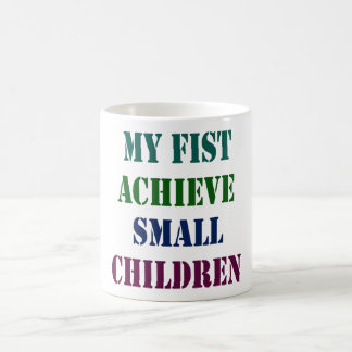Funny Bold Statement T - Shirt Design - My Fist Ac Kaffeetasse