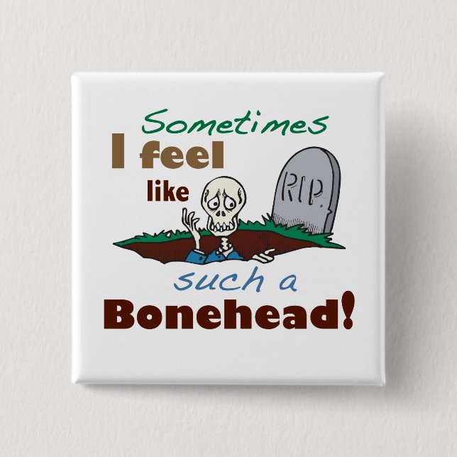 Funny Bonehead Skeleton Button (Vorderseite)