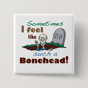 Funny Bonehead Skeleton Button