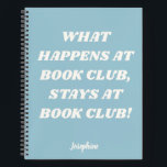 Funny Book Club Zitat Personalisiertes Blue Journa Notizbuch<br><div class="desc">Funny Book Club Zitat Personalisiert Name Journal in Pastell Light Blue</div>