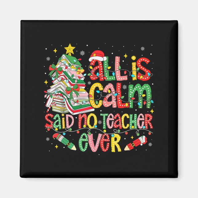 Funny Book Tree All Is Calm Said No Teacher Ever C Magnet (Vorne)