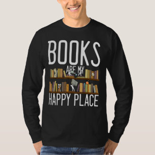 Funny Books Book sind mein Happy Place Library Rea T-Shirt