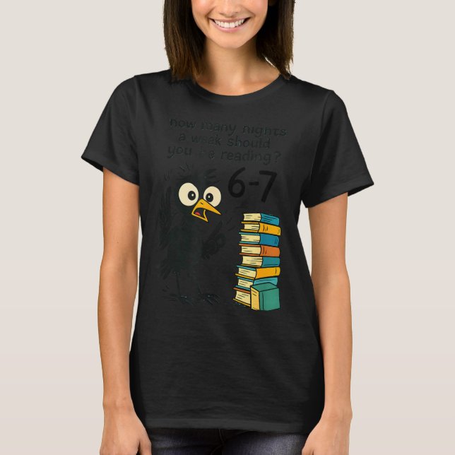 Funny Bookworm 6 7 Meme Design _ Reading Nights Hu T-Shirt (Vorderseite)